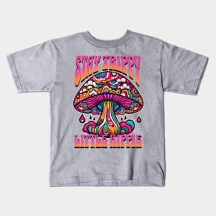 Stay Trippy Little Hippie Kids T-Shirt